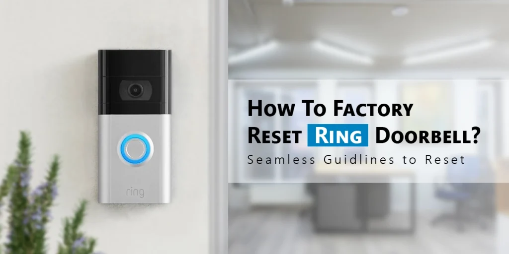 Reset Ring Doorbell