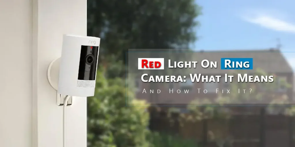 Red Light On Ring Camera