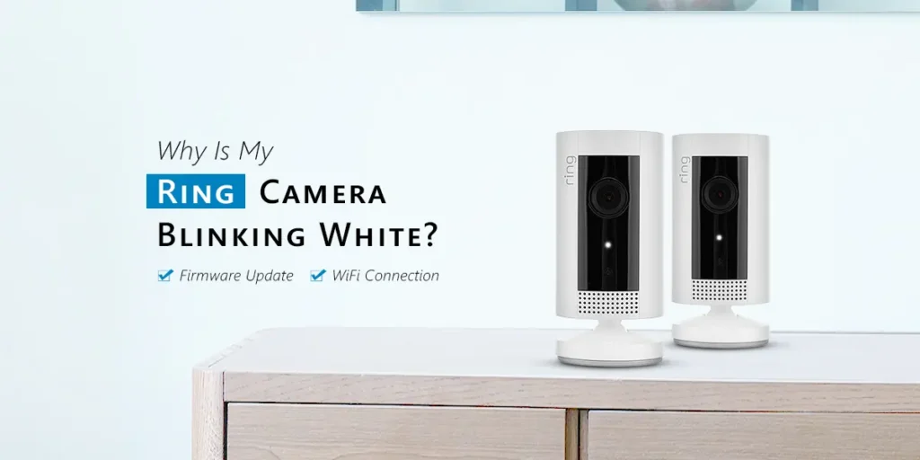 Ring Camera Blinking White